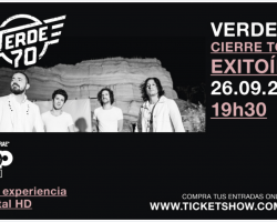 VERDE 70 CIERRE TOUR EXITOÍNA