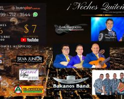 ¡Noches Quiteñas! con Los Baquero y sus Amigos